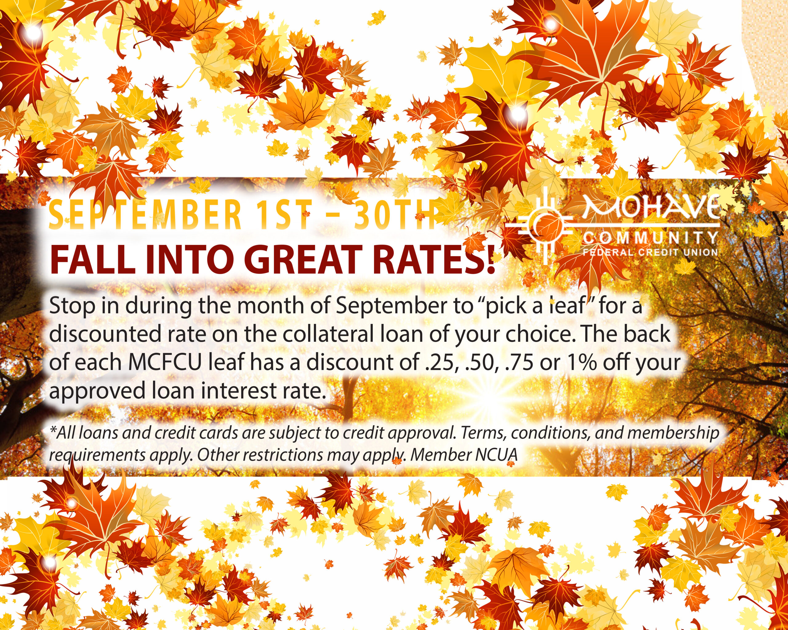 Fall into Great Rates! September 1st - September 30th. Pick a leaf for a discounted rate! Special Conditions Apply! Call us at 928-753-8000 for more details!